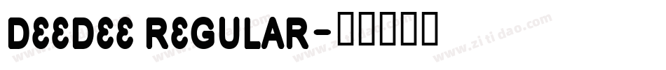 DeeDee Regular字体转换